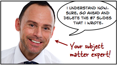 Agreeable SME Agreeable SME who has learned some instructional design