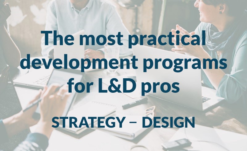 hero image 3 The most practical development programs for L&D professionals -- strategy and design